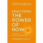 Practising the Power of Now - E. Tolle – Sleviste.cz