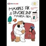 Maxipes Fík a Divoké sny Maxipsa Fíka (Remasterovaná verze): DVD – Hledejceny.cz