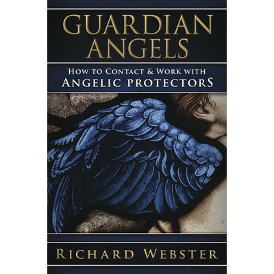 Guardian Angels: How to Contact & Work with Angelic Protectors Webster RichardPaperback – Zboží Mobilmania
