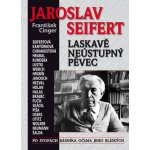 JAROSLAV SEIFERT - František Cinger – Hledejceny.cz