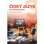 Český jazyk 3 pro střední školy UČ – Hledejceny.cz