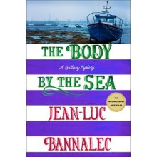The Body by the Sea: A Brittany Mystery Bannalec Jean-LucPevná vazba