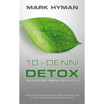 10-denní DETOX na vyrovnání hladiny cukru v krvi Hyman Mark