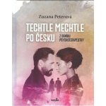 Techtle mechtle po česku - Z deníku psychoterapeutky - Zuzana Peterová – Hledejceny.cz