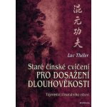 Staré čínské cvičení pro dosažení dlouhověkosti, Tajemství absolutního zdraví – Hledejceny.cz