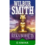 Řeka bohů IV.: Vnitřní oko - Wilbur Smith – Hledejceny.cz