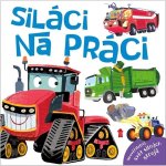 Siláci na práci – Zboží Dáma
