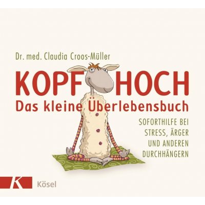 Kopf hoch - das kleine berlebensbuch Croos-Mller ClaudiaPevná vazba