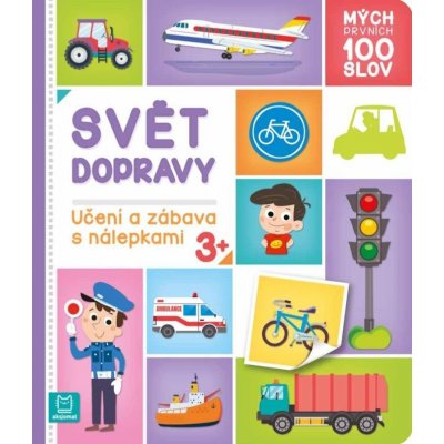 Mých prvních 100 slov - Svět dopravy - Agnieszka Bator – Hledejceny.cz