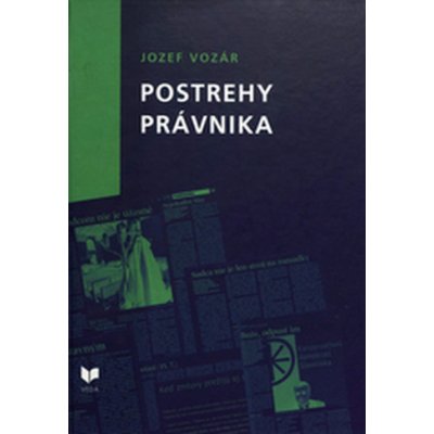 Postrehy právnika - Jozef Vozár – Hledejceny.cz