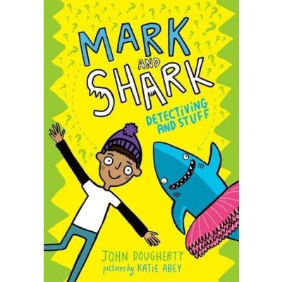 Mark and Shark: Detectiving and Stuff