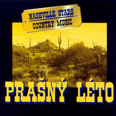 Nashville Stars - Prašný Léto - 1999 CD – Zboží Mobilmania