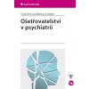 Kniha Ošetřovatelství v psychiatrii - Tomáš Petr, Eva Marková a kolektiv