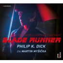 Blade Runner - Philip K. Dick - čte Martin Myšička