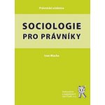 Sociologie pro právníky - Ivan Mucha – Hledejceny.cz