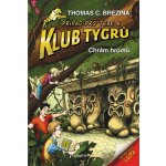 Klub Tygrů - Chrám hromů - Thomas Conrad Brezina – Hledejceny.cz