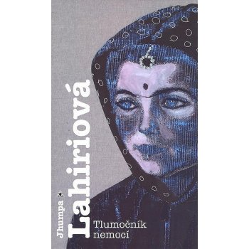 Tlumočník nemocí - Jhumpa Lahiriová