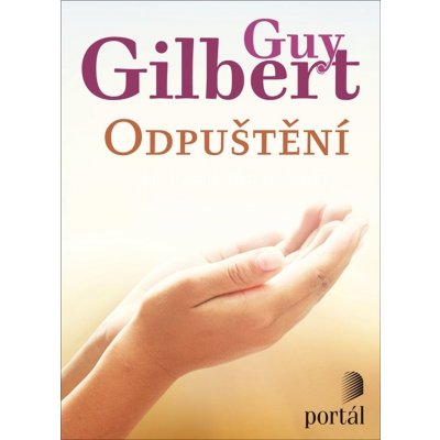 Odpuštění - Guy Gilbert – Zboží Mobilmania
