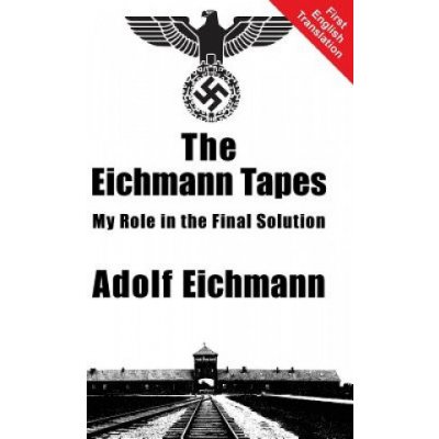 Eichmann Tapes – Hledejceny.cz