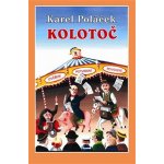 Kolotoč - Ivo Štěpánek, Karel Poláček – Sleviste.cz