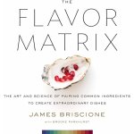 The Flavor Matrix - James Briscione, Brooke Parkhurst – Zboží Mobilmania