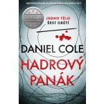 Hadrový panák - Daniel Cole