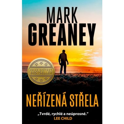 Neřízená střela - Mark Greaney – Zbozi.Blesk.cz