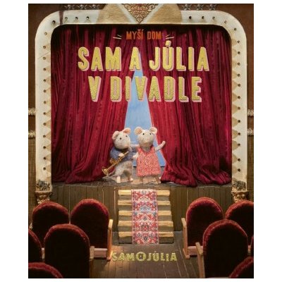 Myší dom Sam a Júlia v divadle – Hledejceny.cz