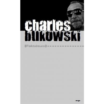 Faktótum - Charles Bukowski od 190 Kč - Heureka.cz