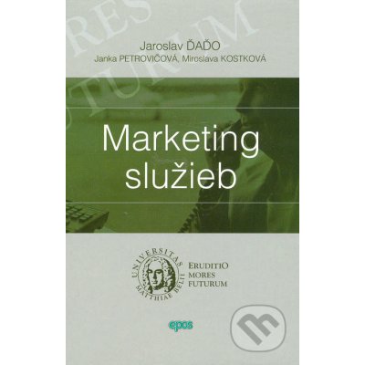 Marketing služieb - Jaroslav Ďaďo, Janka Petrovičová, Miroslava Kostková – Hledejceny.cz