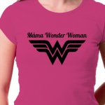 Tričko pro maminku Wonder Woman dámské – Hledejceny.cz