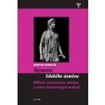 Tajemství lidského úsměvu -- Odlišné interpretace úsměvu v rámci kontextových modalit - Barbora Bäumlová – Zboží Mobilmania