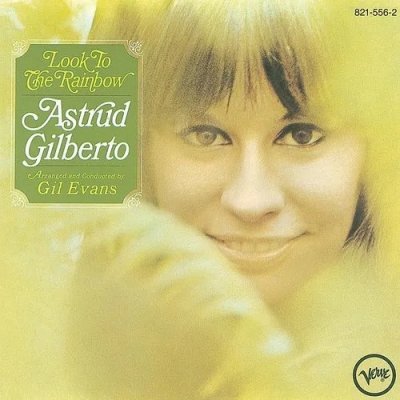 Astrud Gilberto - Look To The Rainbow LP – Hledejceny.cz