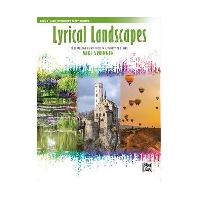 Lyrical Landscapes 2 11 Expressive Piano Pieces in a Variety of Styles 634529