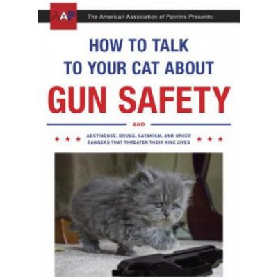 How to Talk to Your Cat About Gun Safety