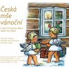 Hudba Jakub Jan Ryba: Česká mše vánoční... a další vánoční skladby - Michna, Linek, Bernátek - Cd