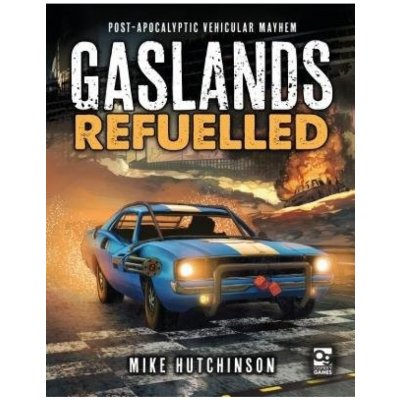 Gaslands: Refuelled - Mike Hutchinson – Hledejceny.cz