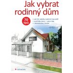 Jak vybrat rodinný dům - Perlík Martin – Zboží Dáma