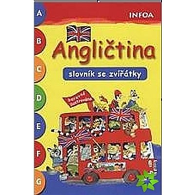 Angličtina slovník se zvířátky Kolektiv autorů