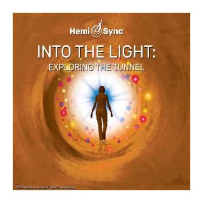 Scott Taylor & Hemi-sync - Into The Light Exploring The Tunnel CD