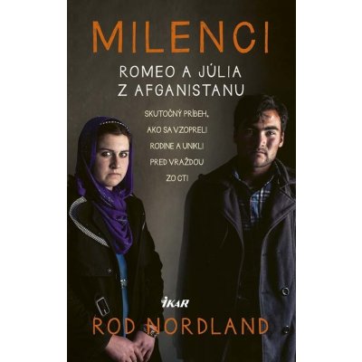 Milenci – Romeo a Júlia z Afganistanu – Hledejceny.cz
