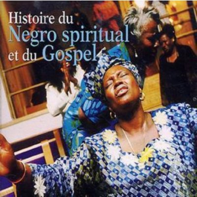 Various - History of Negro Spiritual and Gospel CD