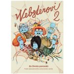 Kerekesová Katarína, Rozenbergová Vanda, Vášová Anna - Websterovi 2 -- Ze života pavouků – Hledejceny.cz