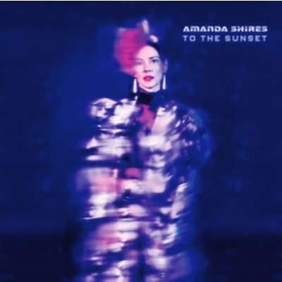 Amanda Shires - To The Sunset CD – Zboží Mobilmania