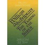 Zkrocení zlé ženy / The Taming of the Shrew - Shakespeare William – Hledejceny.cz