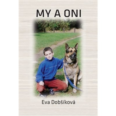 My a oni - Eva Dobšíková