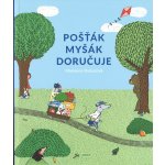 Pošťák Myšák doručuje - Dubucová Marianne – Hledejceny.cz