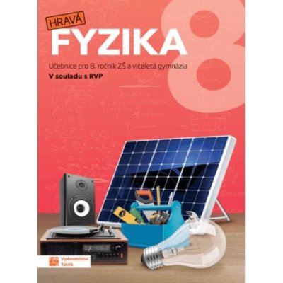 Hravá fyzika 8 - učebnice - nová řada - neuveden – Zboží Mobilmania