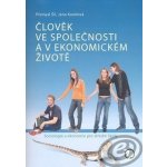 Člověk ve společnosti a v ekonomickém životě - Přemysl Šil, Jana Karolová – Hledejceny.cz