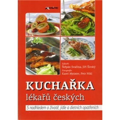 Kuchařka lékařů českých - Jiří Široký